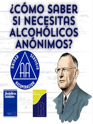 cover image of ¿Como saber si necesitas Alcohólicos Anónimos?